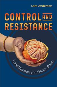 Control and Resistance  Food Discourse in Franco Spain