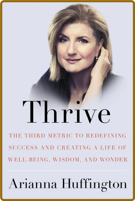 Thrive by Arianna Huffington