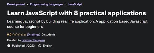 Learn JavaScript with 8 practical applications