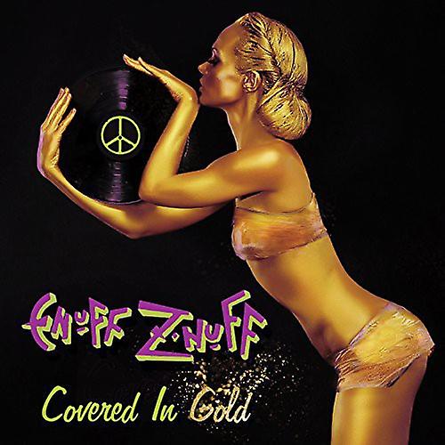 Enuff Z'Nuff - Covered In Gold 2014