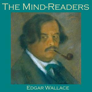 The Mind-Readers by Edgar Wallace