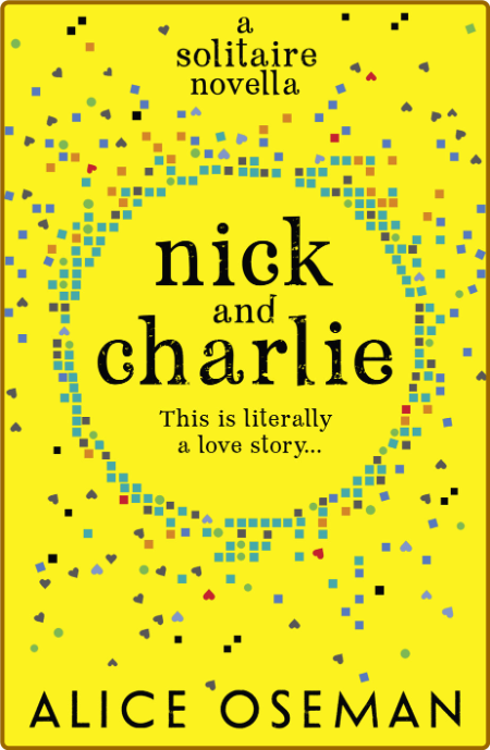 Nick and Charlie by Alice Oseman