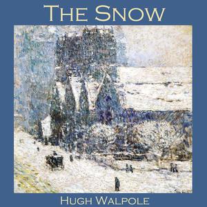 The Snow by Hugh Walpole