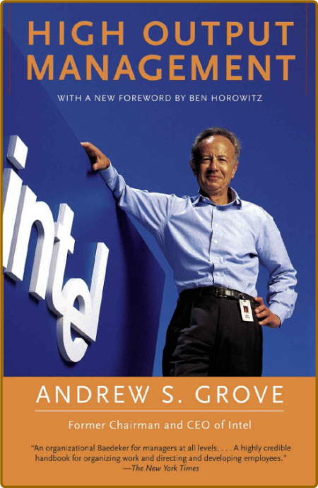High Output Management by Andrew S  Grove