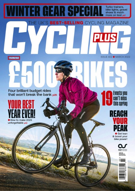 Cycling Plus UK - March 2023