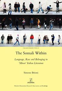 The Somali Within Language, Race and Belonging in Minor Italian Literature