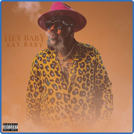 Mistah F A B  - Hey Baby Say Baby (2023)