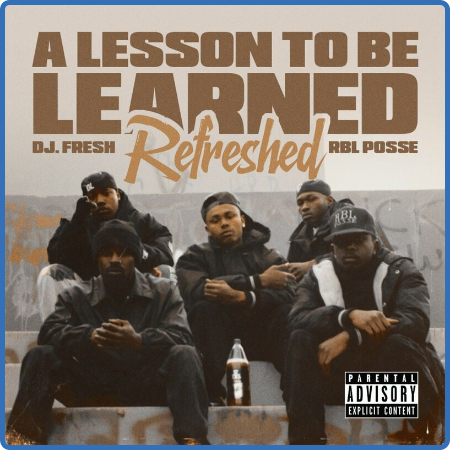 RBL Posse - A Lesson To Be Learned (Refreshed) (2023)