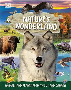 Nature's Wonderland Animals and Plants from the US and Canada