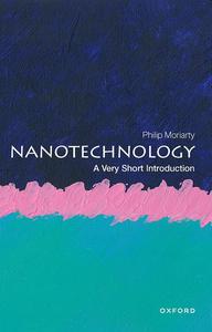 Nanotechnology A Very Short Introduction (Very Short Introductions)