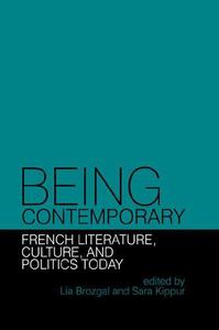 Being Contemporary French Literature, Culture and Politics Today