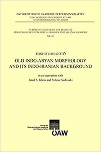 Old Indo-Aryan Morphology and its Indo-Iranian Background