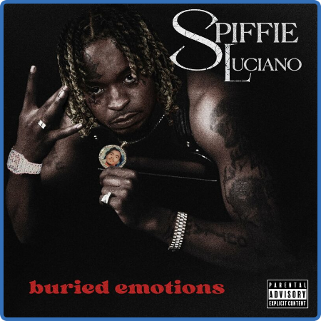 Spiffie Luciano - Buried Emotions (2023)