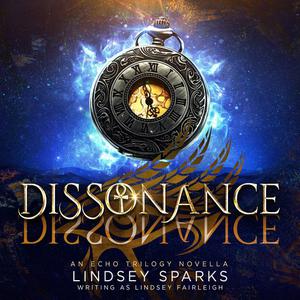 Dissonance by Lindsey Fairleigh, Lindsey Sparks
