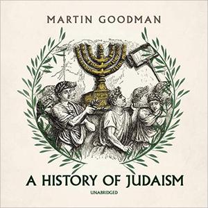 A History of Judaism [Audiobook] (Repost)