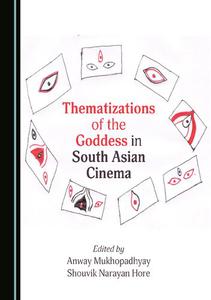 Thematizations of the Goddess in South Asian Cinema
