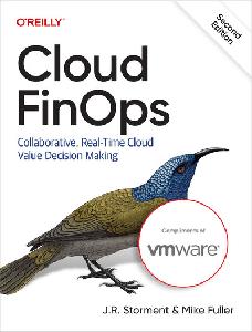 Cloud FinOps Collaborative, Real-Time Cloud Value Decision Making 2nd Edition