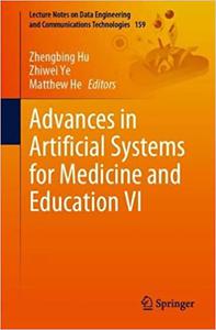 Advances in Artificial Systems for Medicine and Education VI