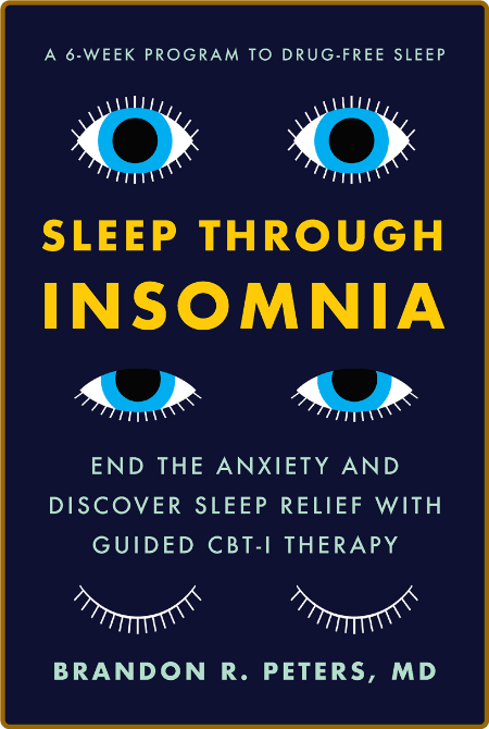 Sleep Through Insomnia by Brandon R Peters  F7a69787fb2912796656109dbb018fee