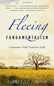 Fleeing Fundamentalism A Minister's Wife Examines Faith