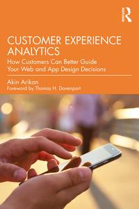 Customer Experience Analytics How Customers Can Better Guide Your Web and App Design Decisions