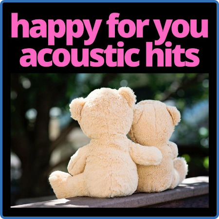 Various Artists - Happy for You - Acoustic Hits (2023)