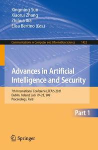 Advances in Artificial Intelligence and Security 7th International Conference, ICAIS 2021, Dublin, Ireland, July 19-23, 2021,