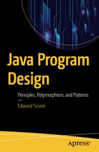 Java Program Design Principles, Polymorphism, and Patterns