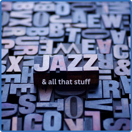 Various Artists - Jazz & all that stuff (2023)