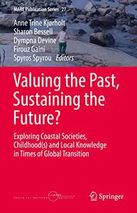 Valuing the Past, Sustaining the Future