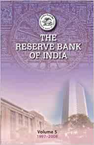 The Reserve Bank of India Volume 5 Volume 5, 1997-2008