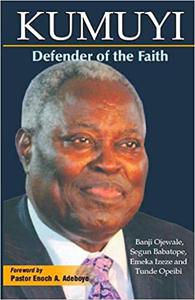 Kumuyi Defender of the Faith
