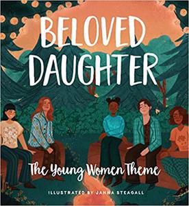 Beloved Daughter The Young Women Theme
