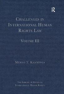 Challenges in International Human Rights Law Volume III
