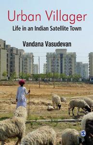 Urban Villager Life in an Indian Satellite Town