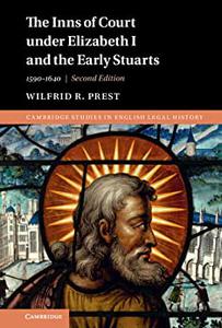 The Inns of Court under Elizabeth I and the Early Stuarts 1590-1640