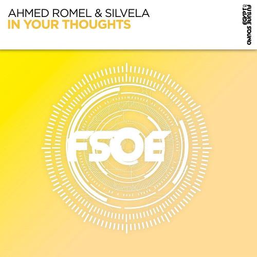 Ahmed Romel & Silvela - In Your Thoughts (2023)