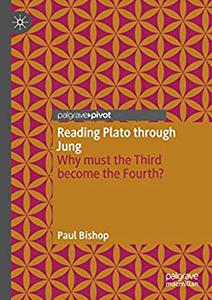 Reading Plato through Jung Why must the Third become the Fourth
