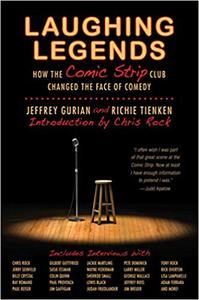 Laughing Legends How The Comic Strip Club Changed The Face of Comedy