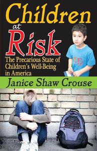 Children at Risk The Precarious State of Children's Well-being in America