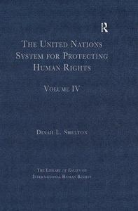 The United Nations System for Protecting Human Rights Volume IV