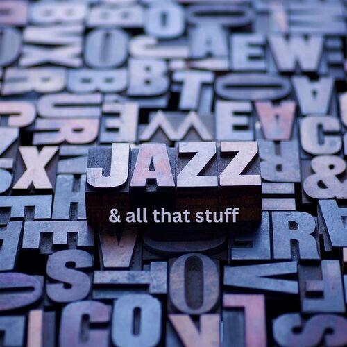 Jazz and all that stuff (2023)