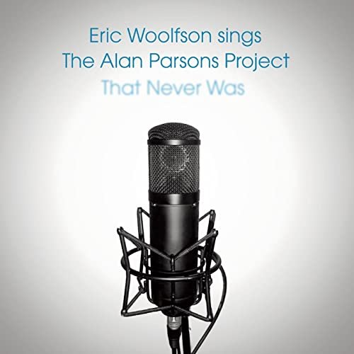 Eric Woolfson  Eric Woolfson Sings The Alan Parsons Project That Never 2009