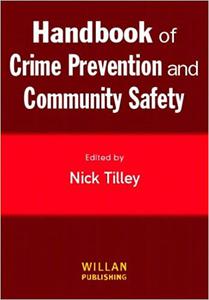 Handbook of Crime Prevention and Community Safety