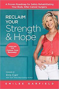Reclaim Your Strength and Hope Exercises for Cancer Core Recovery
