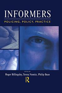Informers Policing, policy, practice