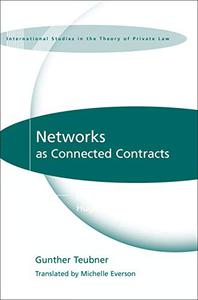 Networks as Connected Contracts Edited with an Introduction by Hugh Collins