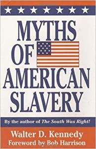 Myths of American Slavery