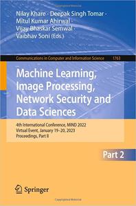 Machine Learning, Image Processing, Network Security and Data Sciences 4th International Conference, MIND 2022, Virtual
