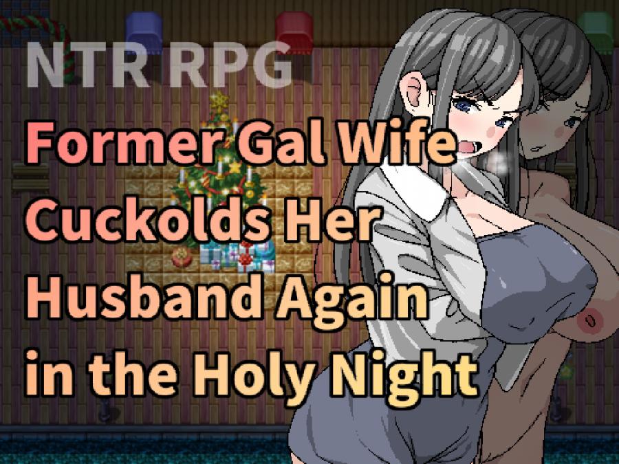 Hoi Hoi Hoi - Former Gal Wife Cuckolds Her Husband Again in the Holy Night V.1.05 Final (eng)